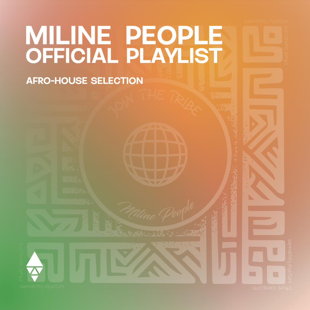 Miline People Official Playlist - Afro House Selection